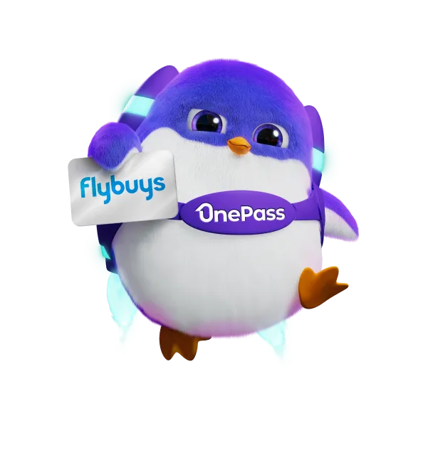 Flybuys OnePass: Collect 5x points in-store with OnePass.
OnePass members lets you collect more points every time you shop in-store with Kmart, Target, Bunnings Warehouse and Officeworks. The image shows a purple penguin holding a Flybuys card while flying through the air. This is a fun and creative way to represent the OnePass and Flybuys partnership.